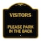 Signmission Visitors Please Park in the Back, Black & Gold Aluminum Architectural Sign, 18" x 18", BG-1818-22719 A-DES-BG-1818-22719 - alternate 1